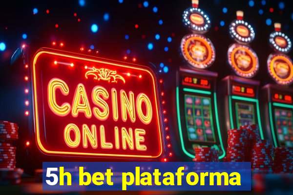 5h bet plataforma